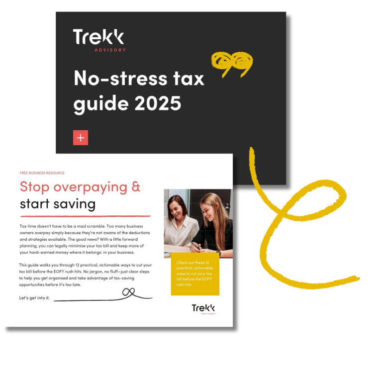 Trekk Advisory’s No-Stress Tax Guide 2025 promoting smarter tax planning with a free business resource to help reduce tax and increase savings.